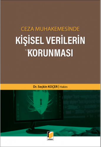 Ceza Muhakemesinde Kişisel Verilerin Korunması