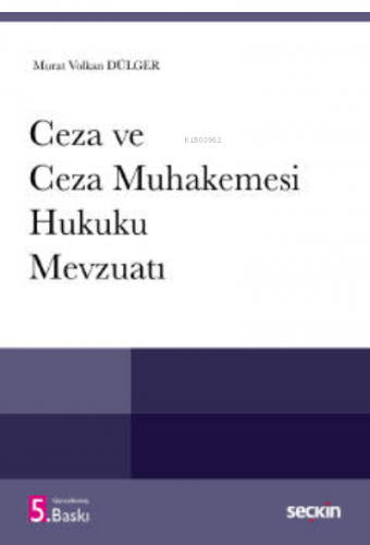 Ceza ve Ceza Muhakemesi Hukuku Mevzuatı