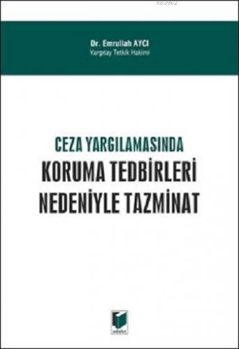 Ceza Yargılamasında Koruma Tedbirleri Nedeniyle Tazminat