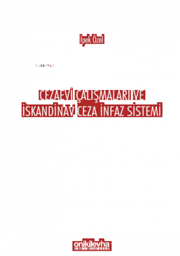 Cezaevi Çalışmaları ve İskandinav Ceza İnfaz Sistemi