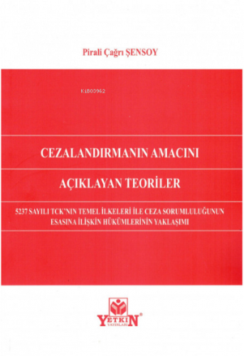 Cezalandırmanın Amacını Açıklayan Teoriler