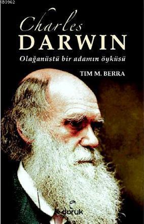 Charles Darwin Olağanüstü Bir Adamın Öyküsü