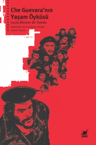 Che Guevara'nın Yaşam Öyküsü