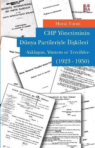 CHP Yönetiminin Dünya Partileriyle İlişkileri