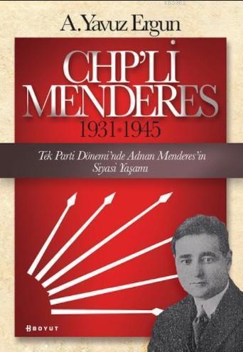 CHP'li Menderes (1931-1945)