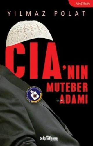 Cia'nın Muteber Adamı