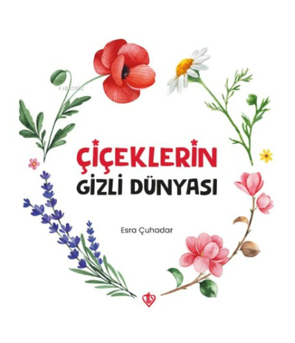 Çiçeklerin Gizli Dünyası