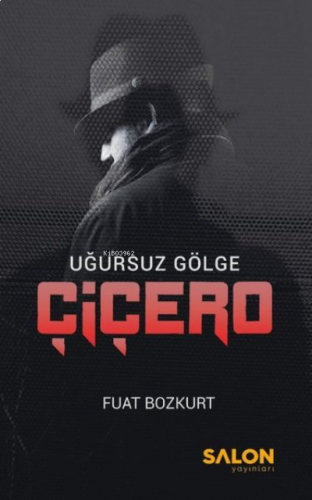 Çiçero - Uğursuz Gölge