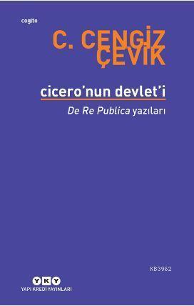 Cicero'nun Devlet'i - De Re Publica Yazıları