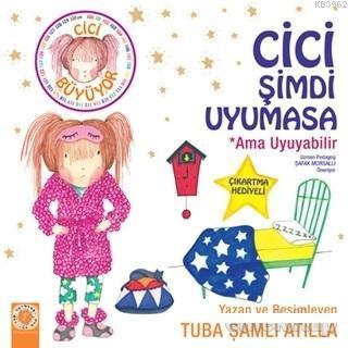 Cici Şimdi Uyumasa Ama Uyuyabilir