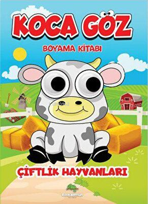 Çiftlik Hayvanları - Koca Göz Boyama