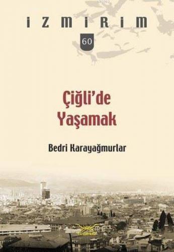 Çiğli'de Yaşamak