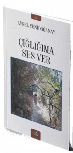 Çığlığıma Ses Ver