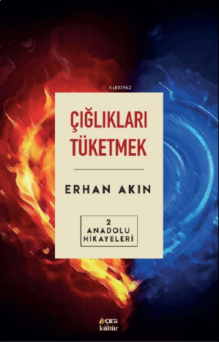 Çığlıkları Tüketmek Anadolu