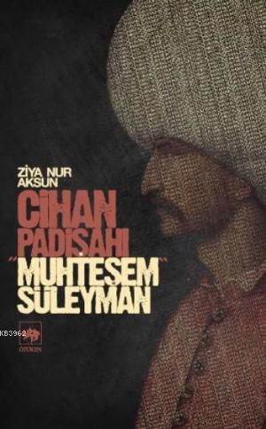 Cihan Padişahı Muhteşem Süleyman