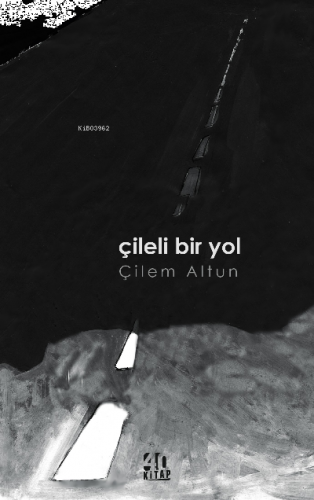 Çileli Bir Yol