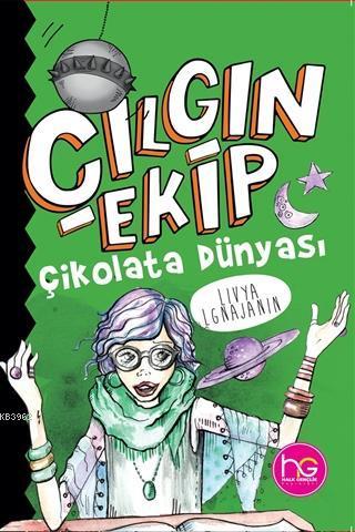 Cılgın Ekip - Cikolata Dunyası