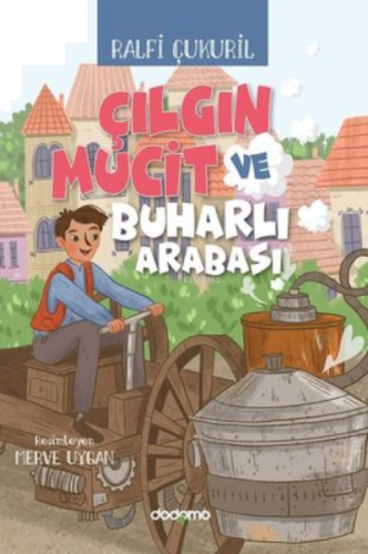 Çılgın Mucit ve Buharlı Arabası