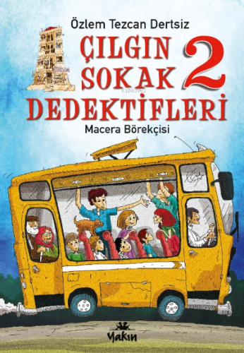 Çılgın Sokak Dedektifleri 2;Macera Börekçisi