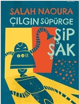 Çılgın Süpürge Şipşak