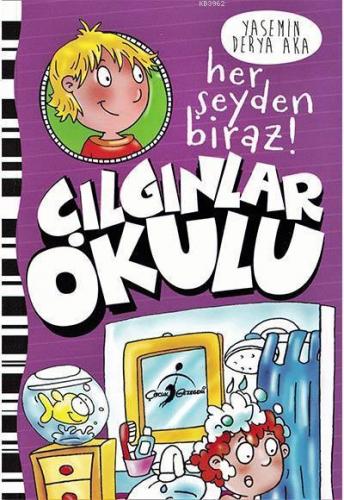 Çılgınlar Okulu - Her Şeyden Biraz