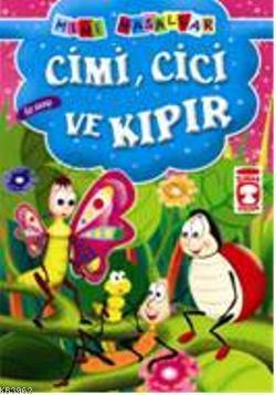 Cimi, Cici ve Kıpır