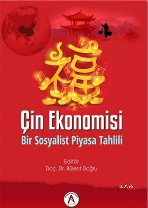 Çin Ekonomisi Bir Sosyalist Piyasa Tahlili