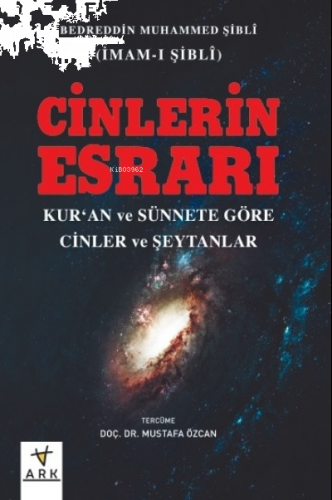 Cinlerin Esrarı -Kur’ân ve Sünnete Göre Cinler ve Şeytanlar