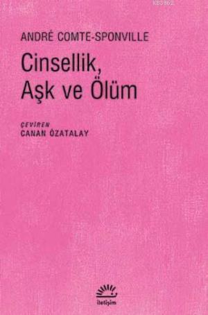 Cinsellik, Aşk ve Ölüm