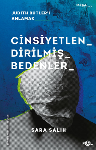 Cinsiyetlendirilmiş Bedenler ;Judith Butler’ı Anlamak