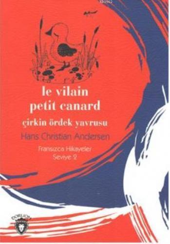 Çirkin Ördek Yavrusu - Fransızca Hikayeler Seviye 2