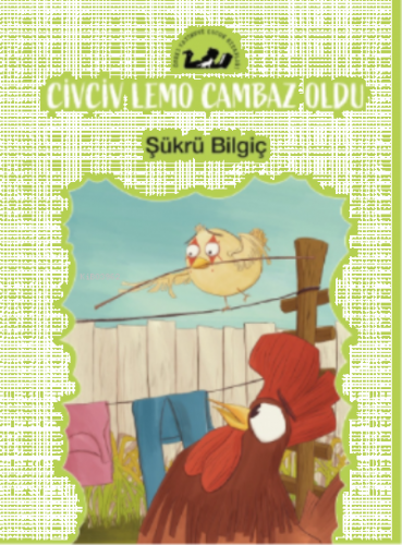 Civciv Lemo Cambaz Oldu