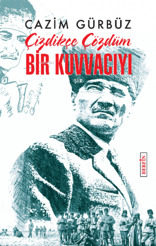 Çizdikçe Çözdüm Bir Kuvvacıyı