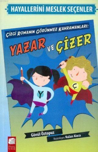 Çizgi Romanın Görünmez Kahramanları:Yazar ve Çizer