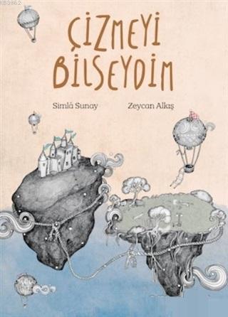 Çizmeyi Bilseydim