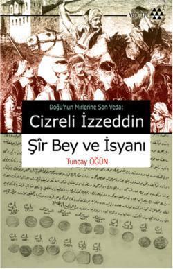 Cizreli İzzeddin Şir Bey ve İsyanı