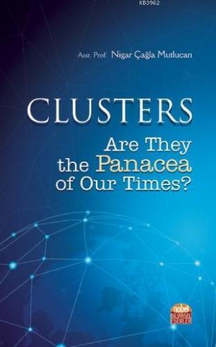 CLUSTERS: Are They the Panacea of Our Times