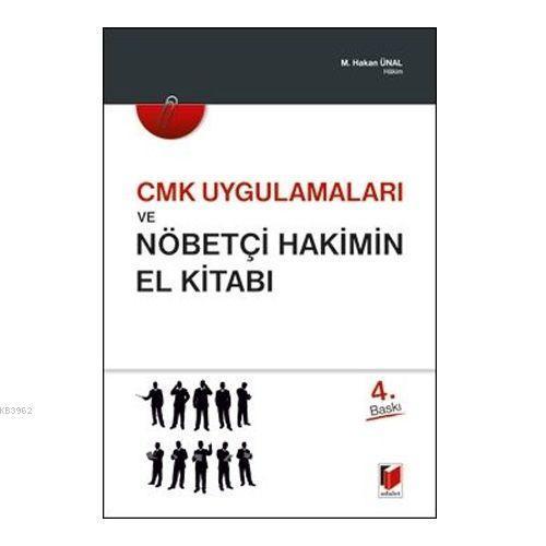 CMK Uygulamaları ve Nöbetçi Hakimin El Kitabı