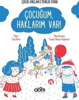 Çocuğum Haklarım Var!