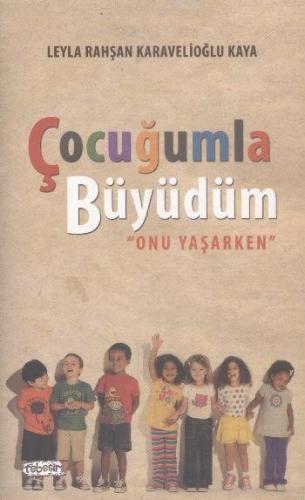 Çocuğumla Büyüdüm