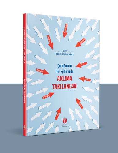 Çocuğumun Din Eğitiminde Aklıma Takılanlar