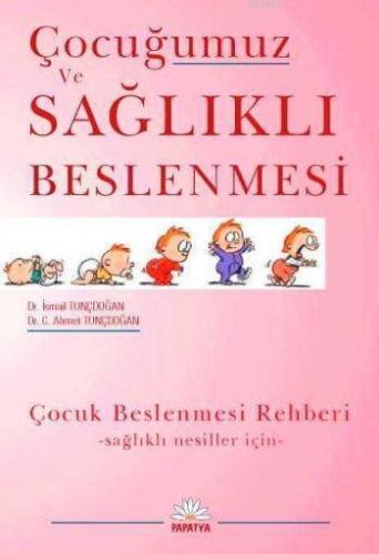 Çocuğumuz ve Sağlıklı Beslenmesi