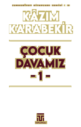 Çocuk Davamız - 1