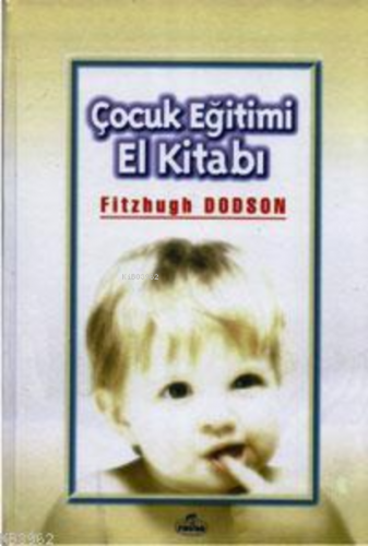 Çocuk Eğitimi El Kitabı (Ciltli)