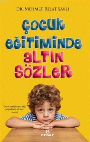 Çocuk Eğitiminde Altın Sözler