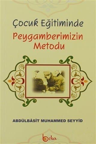 Çocuk Eğitiminde Peygamberimizin Metodu