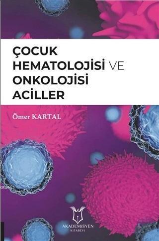 Çocuk Hematolojisi ve Onkolojisi Aciller