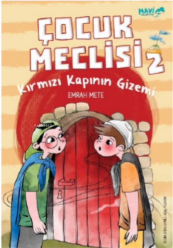 Çocuk Meclisi 2;Kırmızı Kapının Gizemi