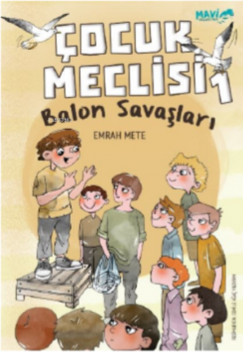 Çocuk Meclisi;Balon Savaşları