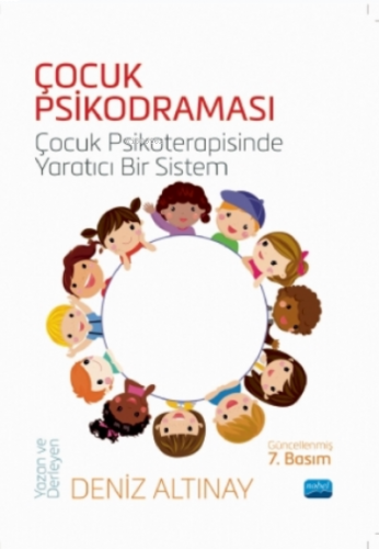 Çocuk Psikodraması - Çocuk Psikoterapisinde Yaratıcı Bir Sistem